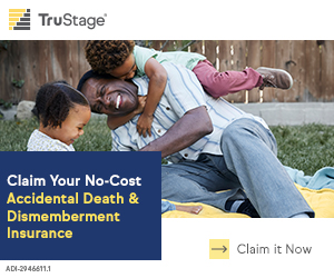 Claim your no-cost accidental death & dismemberment insurance